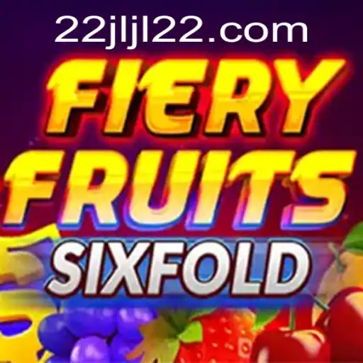FieryFruitsSixFold: A Thrilling New Chapter in Casual Gaming