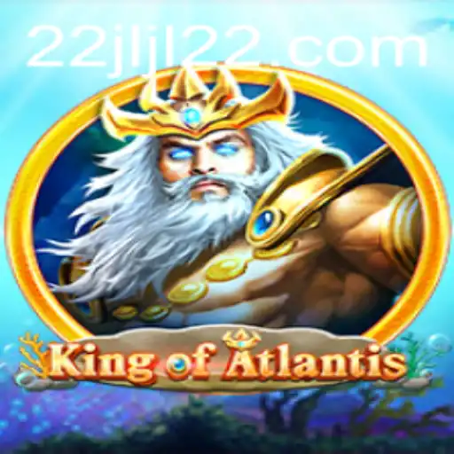 KingofAtlantis: Dive into the Mystical World of Atlantis with JLJL22