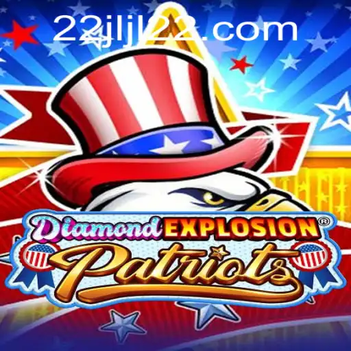 Exploring the Thrills of DiamondExplosionPatriots and Mastering JLJL22